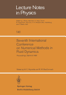 Seventh International Conference on Numerical Methods in Fluid Dynamics: Proceedings of the Conference, Stanford University, Stanford, California and NASA/Ames (U.S.A.) June 23-27, 1980