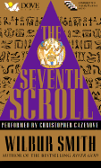Seventh Scroll - Smith, Wilbur, and Cazeove, Christopher (Read by)