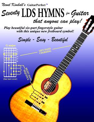 Seventy Lds Hymns for Guitar: That Anyone Can Play - Kimball, Newel