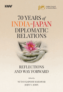 Seventy Years of India-Japan Diplomatic Relations: Reflections and Way Forward