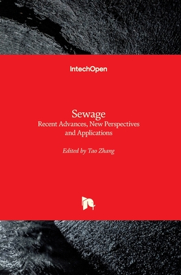 Sewage: Recent Advances, New Perspectives and Applications - Zhang, Tao (Editor)