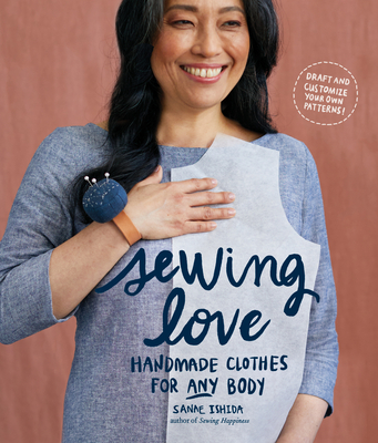 Sewing Love: Handmade Clothes for Any Body - Ishida, Sanae