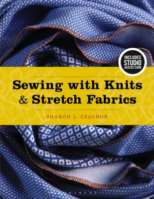 Sewing with Knits and Stretch Fabrics: Bundle Book + Studio Access Card - Czachor, Sharon