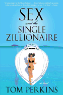 Sex and the Single Zillionaire