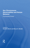 Sex Chromosome Abnormalities and Human Behavior: Psychological Studies