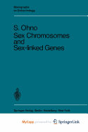 Sex Chromosomes and Sex-Linked Genes