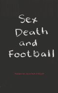 Sex, Death and Football