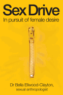 Sex Drive: In pursuit of female desire