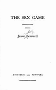 Sex Game: Communication Between the Sexes - Bernard, Jessie