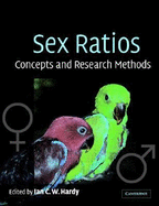 Sex Ratios: Concepts and Research Methods - Hardy, Ian C W (Editor)