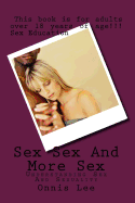 Sex Sex And More Sex: Understanding Sex And Sexuality