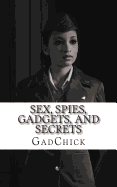 Sex, Spies, Gadgets, and Secrets: The Women of the Cold War