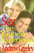Sex: The Catholic Experience
