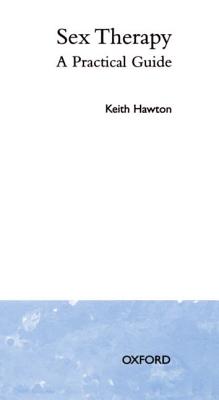 Sex Therapy 'a Practical Guide' - Hawton, Keith
