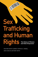 Sex Trafficking and Human Rights: The Status of Women and State Responses
