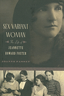 Sex Variant Woman: The Life of Jeanette Howard Foster