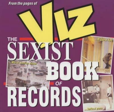 Sexiest Books of Records - Viz (Contributions by)