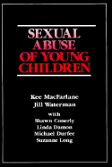 Sexual Abuse of Young Children: Evaluation and Treatment