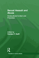 Sexual Assault and Abuse: Sociocultural Context of Prevention