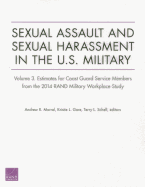 Sexual Assault and Sexual Harassment in the U.S. Military: Volume 3. Estimates for Coast Guard Service Members from the 2014 Rand Military Workplace Study