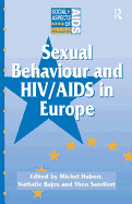 Sexual Behaviour and HIV/AIDS in Europe: Comparisons of National Surveys