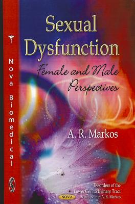 Sexual Dysfunction - Markos, A R