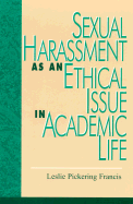 Sexual Harassment as an Ethical Issue in Academic Life