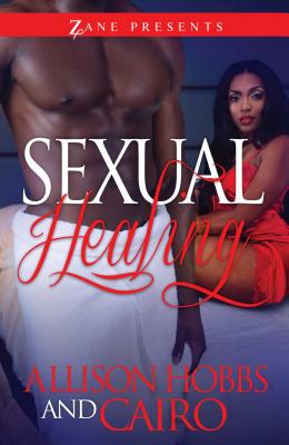 Sexual Healing - Hobbs, Allison, and Cairo