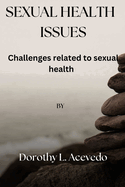 Sexual Health Issues: Challenges related to sexual health