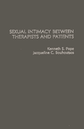 Sexual Intimacy Between Therapists and Patients