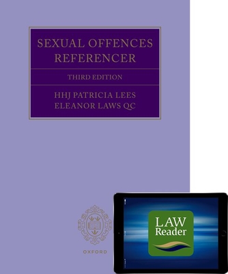 Sexual Offences Referencer Digital Pack - Laws QC, Eleanor, and Lees, HHJ Patricia