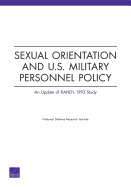 Sexual Orientation and U.S. Military Personnel Policy: An Update of Rand's 1993 Study
