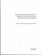 Sexual Orientation and U.S. Military Personnel Policy: Options and Assessment