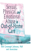 Sexual, Physical, and Emotional Abuse in Out-of-Home Care: Prevention Skills for At-Risk Children