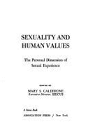 Sexuality and Human Values: The Personal Dimension of Sexual Experience