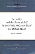 Sexuality and the Sense of Self in the Works of Georg Trakl and Robert Musil