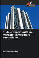 Sfide e opportunit? nel mercato immobiliare australiano