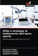 Sfide e strategie di trattamento dell'apice aperto