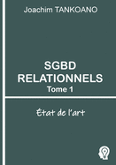 SGBD relationnels - Tome 1: ?tat de l'art