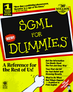 SGML for Dummies - Von Hagen, William, and Dummies Technology Press, and Von Hagen, Bill