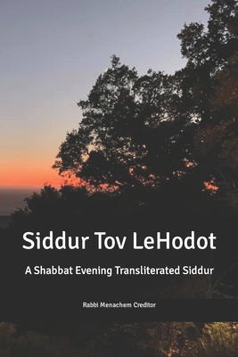 Shabbat Evening Transliterated Siddur (Hebrew Edition): Siddur Tov leHodot - Creditor, Menachem