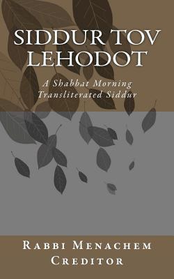 Shabbat Morning Transliterated Siddur - Creditor, Menachem