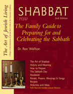 Shabbat: The Family Guide to Preparing for and Celebrating the Sabbath