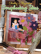 Shabby & Beyond Scrapbooking Ideas - Haglund, Jill