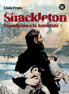 Shackleton: Expedicin a la Antrtida