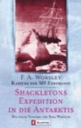 Shackletons Expedition in Die Antarktis
