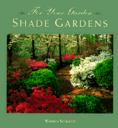 Shade Gardens - Schultz, Warren