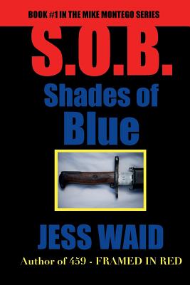 Shades of Blue: Book #1 in the Mike Montego Series - Waid, Jess
