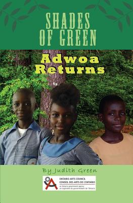 Shades of Green: Adwoa Returns - Green, Judith a