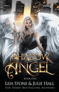 Shadow Angel: Book One